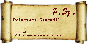 Prisztacs Szecső névjegykártya